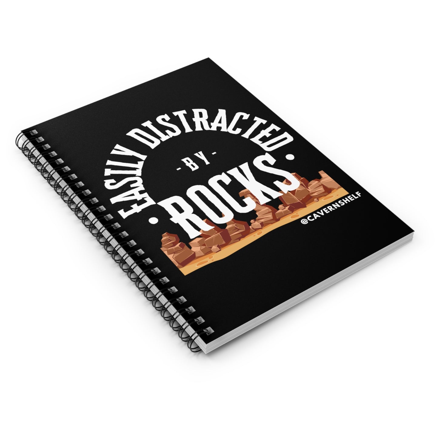 Easily Distracted by Rocks - Spiral Notebook - Ruled Line