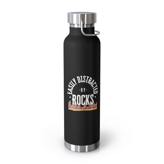 Easily Distracted by Rocks - Copper Vacuum Insulated Bottle (22oz)