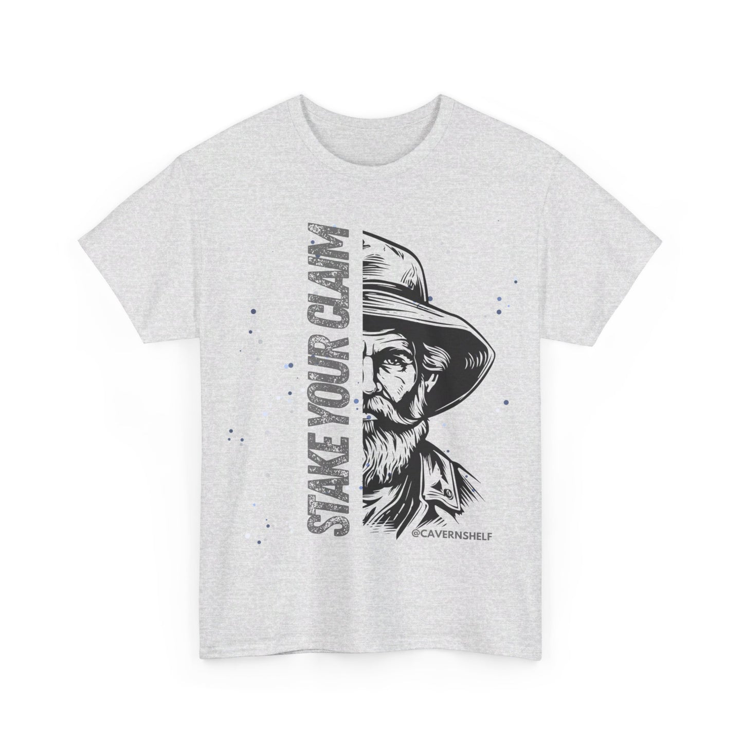 Stake Your Claim Prospector - Unisex Heavy Cotton Tee