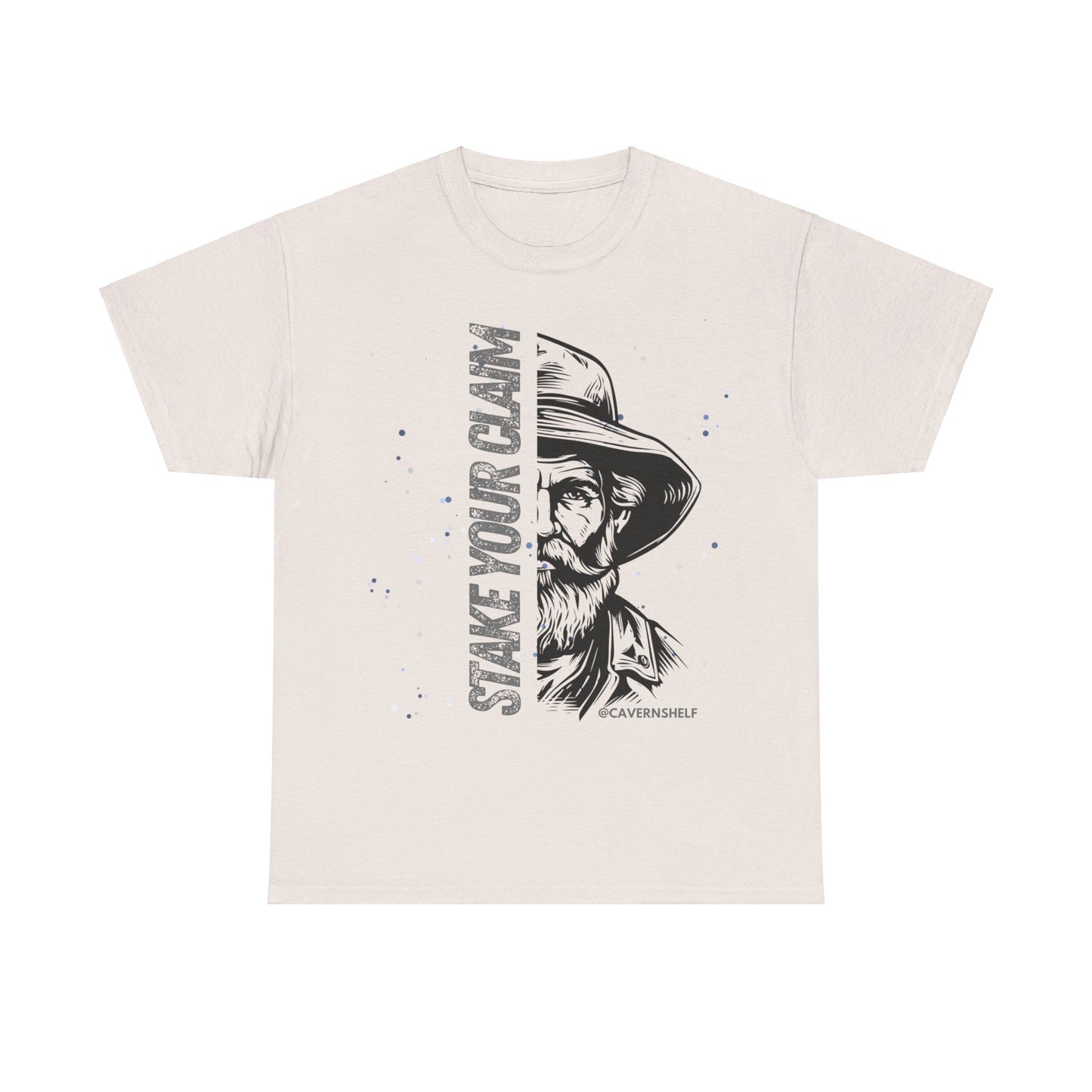 Stake Your Claim Prospector - Unisex Heavy Cotton Tee