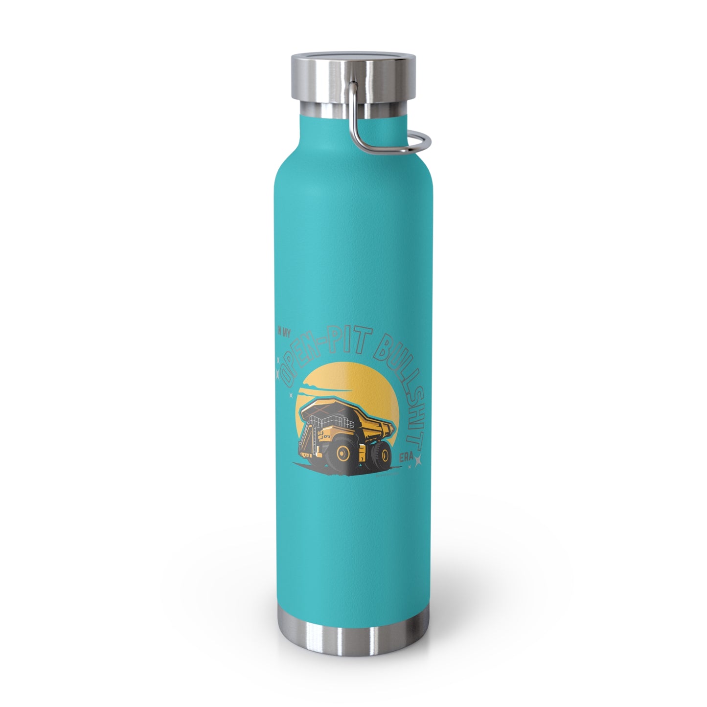 Open-Pit Bullshit - Copper Vacuum Insulated Bottle (22oz)