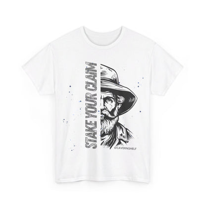 Stake Your Claim Prospector - Unisex Heavy Cotton Tee