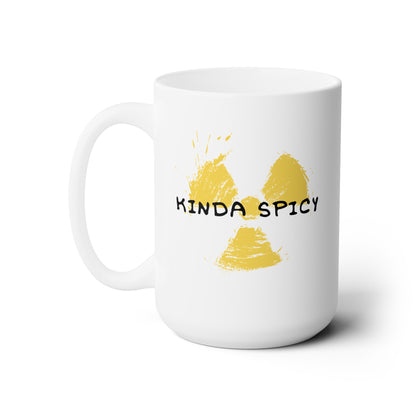 Kinda Spicy - Ceramic Mug (White, 15oz)